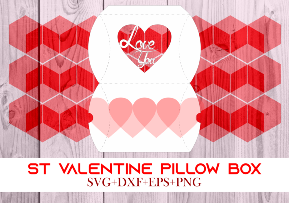 St Valentine Pillow Box 018: 3D SVG Gift Boxes Asset